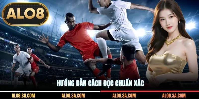 Hướng dẫn cách đọc chuẩn xác