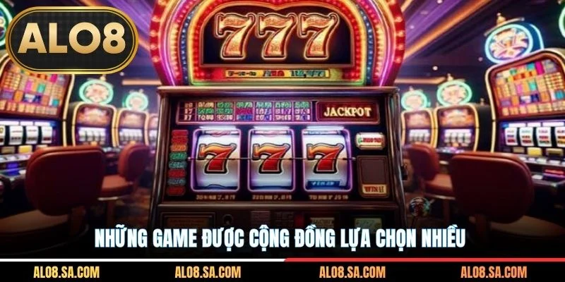 Những game được cộng đồng lựa chọn nhiều.